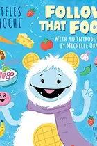 Book cover of Follow That Food!