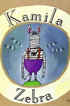 Book cover of Kamila Zebra