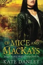 Book cover of Of Mice and MacKays