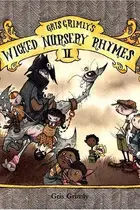 Book cover of Gris Grimly's Wicked Nursery Rhymes II