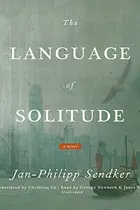 Book cover of The Language of Solitude Lib/E