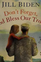 Book cover of Don't forget, God bless our troops