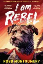 Book cover of I Am Rebel