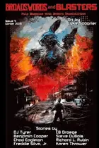 Book cover of Broadswords and Blasters Issue 4: Pulp Magazine with Modern Sensibilities
