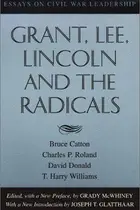 Book cover of Grant, Lee, Lincoln and the Radicals