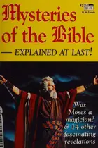 Book cover of Mysteries of the Bible - Explained at Last