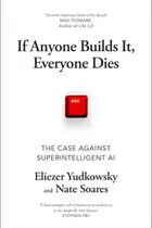 Book cover of If Anyone Builds It, Everyone Dies