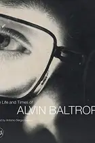 Book cover of Life and Times of Alvin Baltrop