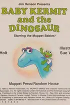 Book cover of Jim Henson presents Baby Kermit and the dinosaur