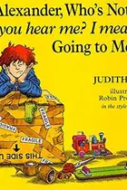 Book cover of Alexander, who's not (do you hear me? I mean it!) going to move