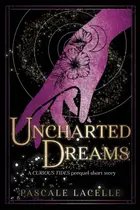 Book cover of Uncharted Dreams