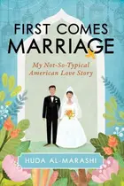 Book cover of First Comes Marriage