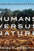 Book cover of Humans Versus Nature Lib/E