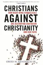 Book cover of Christians Against Christianity