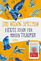 Book cover of Heute schon für morgen träumen