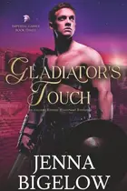 Book cover of Gladiator's Touch