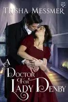 Book cover of Doctor for Lady Denby