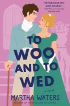 Book cover of To Woo and to Wed