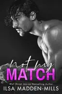 Book cover of Not My Match
