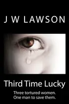 Book cover of Third Time Lucky