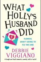 Book cover of What Holly's Husband Did