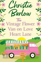 Book cover of The Vintage Flower Van on Love Heart Lane