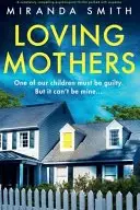 Book cover of Loving Mothers