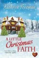 Book cover of A Little Christmas Faith