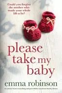 Book cover of Please Take My Baby