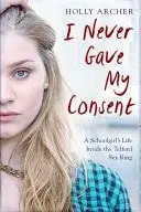 Book cover of I Never Gave My Consent