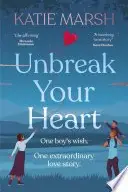 Book cover of Unbreak Your Heart