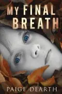 Book cover of My Final Breath