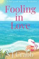 Book cover of Fooling in Love