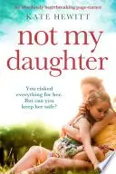 Book cover of Not My Daughter