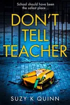 Book cover of Don’t Tell Teacher