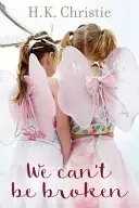 Book cover of We Can't Be Broken
