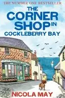 Book cover of The Corner Shop in Cockleberry Bay
