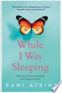 Book cover of While I Was Sleeping