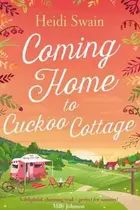 Book cover of Coming Home to Cuckoo Cottage