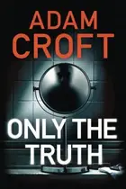 Book cover of Only the Truth
