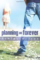 Book cover of Planning on Forever
