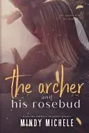 Book cover of The Archer and His Rosebud