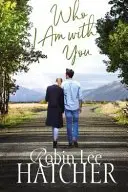 Book cover of Who I Am with You