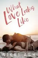 Book cover of What Love Looks Like