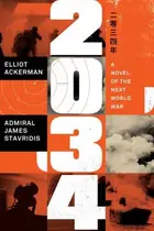 Book cover of 2034: A Novel of the Next World War