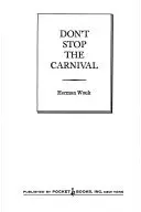 Book cover of Don't Stop the Carnival