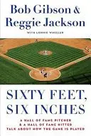 Book cover of Sixty Feet, Six Inches