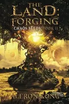 Book cover of The Land: Forging