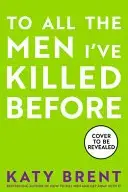 Book cover of To All the Men I've Killed Before