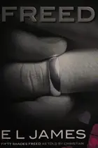 Book cover of Freed: Fifty Shades Freed as Told by Christian